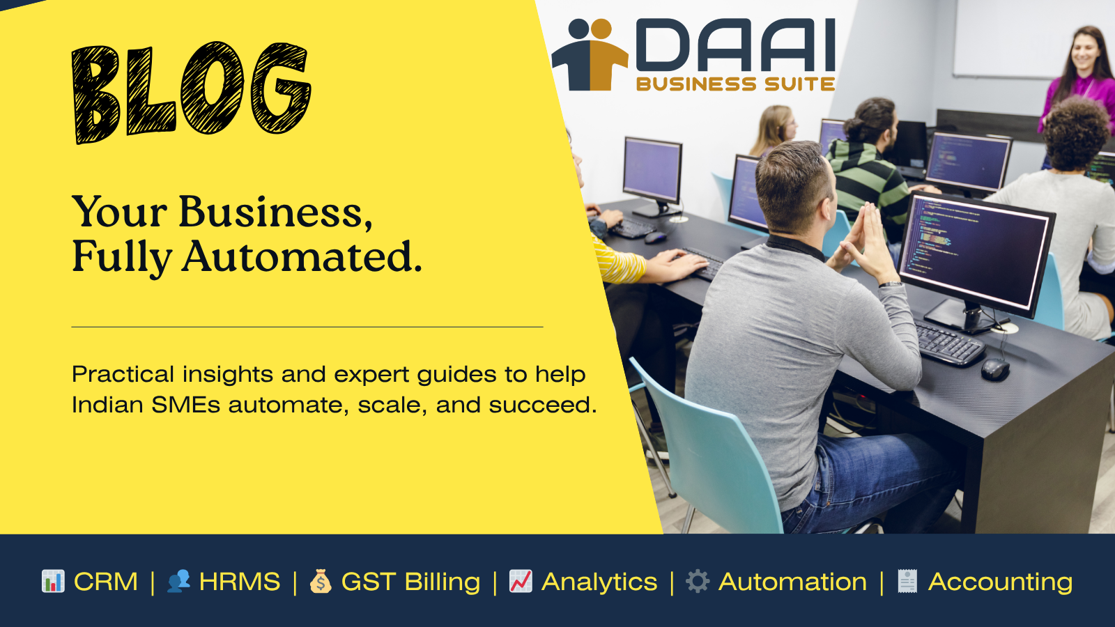 DAAI Suite Blog - Business Automation Insights for Indian SMEs